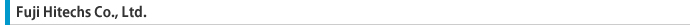 Fuji Hitechs Co., Ltd.